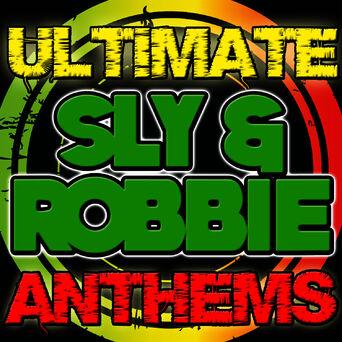 Ultimate Sly & Robbie Anthems