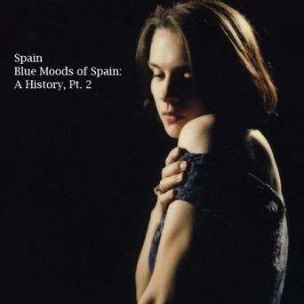 Blue Moods of Spain: A History, Pt. 2