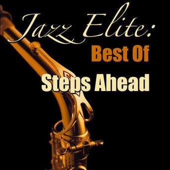 Jazz Elite: Best Of Steps Ahead