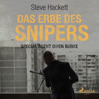 Das Erbe des Snipers - Special Agent Owen Burke 3 (Ungekürzt)
