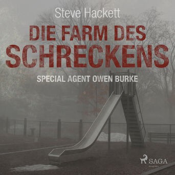 Die Farm des Schreckens - Special Agent Owen Burke 5 (Ungekürzt)