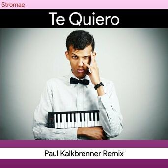 Te Quiero (Paul Kalkbrenner Remix)