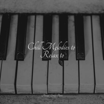 Healing Songs | Chillout and Meditation