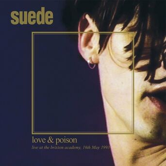 Love & Poison: Live at the Brixton Academy, 16th May, 1993