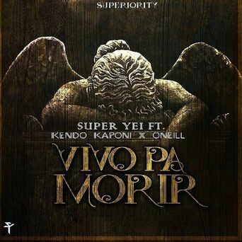 Vivo Pa Morir (feat. Kendo Kaponi & Oneill)