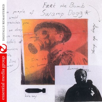 Best of 25 Years of Swamp Dogg… or F**k the Bomb, Stop the Drugs (Digitally Remastered)
