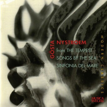 Nystroem: The Tempest, Songs by the Sea, & Sinfonia del mare