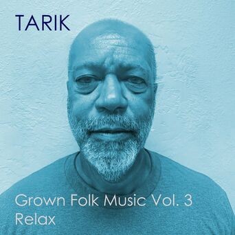 Grown Folk Music, Vol. 3: Relax
