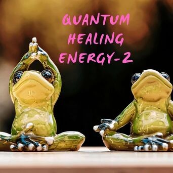 quantum healing energy 2