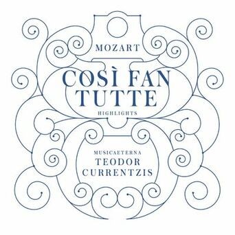 Mozart: Così fan tutte (Highlights)