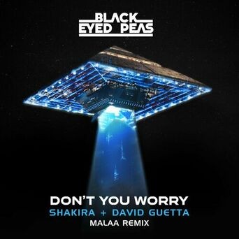 DON'T YOU WORRY (feat. Shakira) (Malaa Remix)