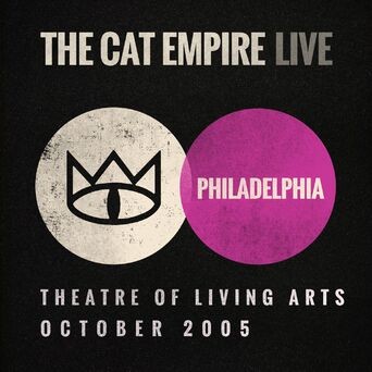 Live at the Theatre of Living Arts - The Cat Empire