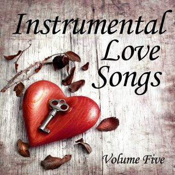 Instrumental Love Songs, Vol 5