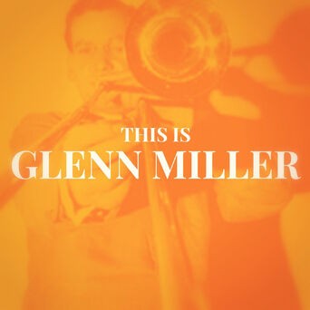 This Is Glenn Miller