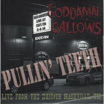 Pullin' Teeth (Live from the Exit / In Nashville, TN)