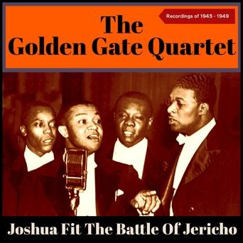 Joshua Fit the Battle of Jericho (Recordings Of 1945 - 1949)