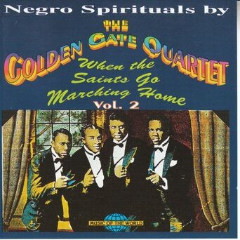 Negro Spirituals Vol.2 When The Saints Go Marching Home