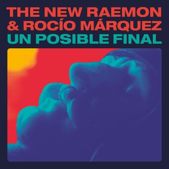 Un Posible Final (feat. Rocío Márquez)