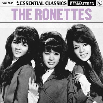 Essential Classics, Vol. 205: The Ronettes