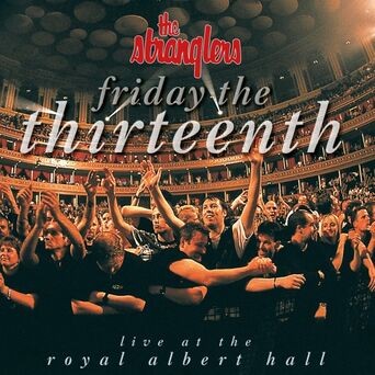 Friday the Thirteenth - Live at the Royal Albert Hall