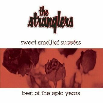 Sweet Smell Of Success - The Best Of The Epic Years