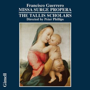 Francisco Guerrero - Missa Surge Propera