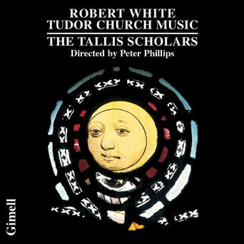 Robert White - Tudor Church Music