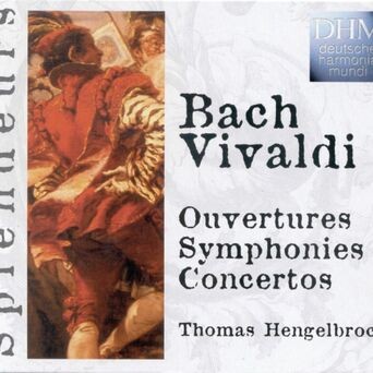 Vivaldi: Ouvertures, Symphonies, Concertos