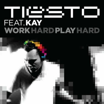 Work Hard, Play Hard (feat. Kay)