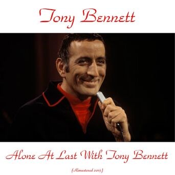 Alone at Last with Tony Bennett