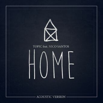 Home (feat. Nico Santos) (Acoustic Version)