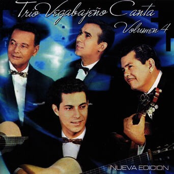 Trío Vegabajeño Canta: Vol. IV
