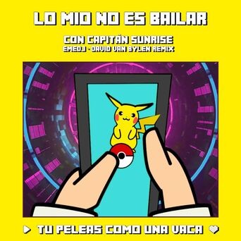 Lo Mío No Es Bailar (EmeDj & David Van Bylen Remix)