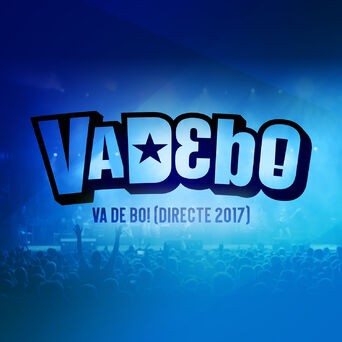 Va De Bo! (Directe 2017)