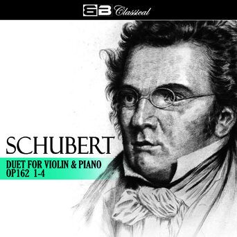 Schubert Duet for Violin & Piano Op. 162 1-4