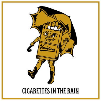 Cigarettes in the Rain