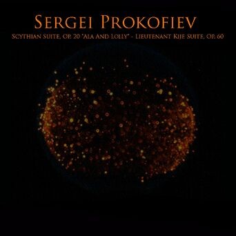 Sergei Prokofiev: Scythian Suite, Op. 20 