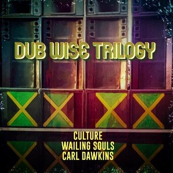 Dub Wise Trilogy