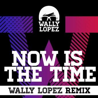 Now Is The Time feat. Jasmine V (Wally Lopez Remix)