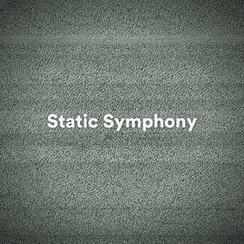 Static Symphony (Ethereal White Noise)