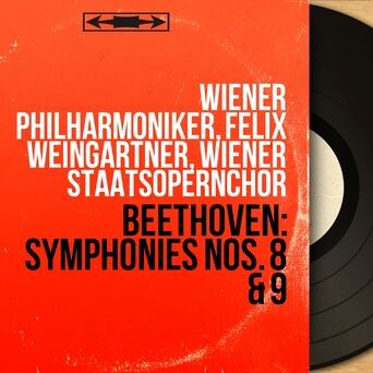 Beethoven: Symphonies Nos. 8 & 9