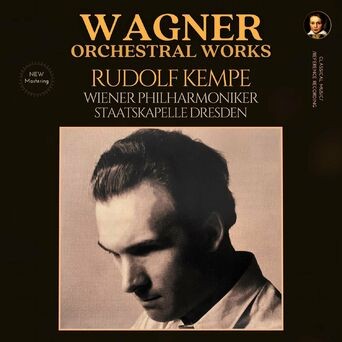 Wagner: Orchestral Works by Rudolf Kempe (2023 Remastered)