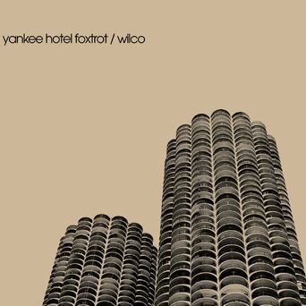 Yankee Hotel Foxtrot (2022 Remaster)