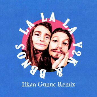 Lalala (Ilkan Gunuc Remix)