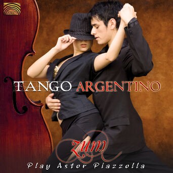 Tango Argentino (ZUM play Astor Piazzolla)