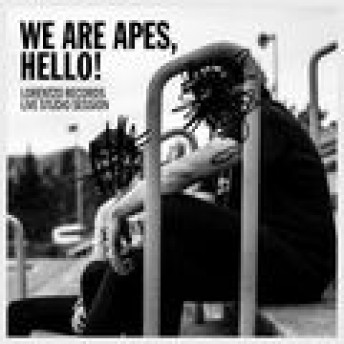 We Are Apes, Hello!