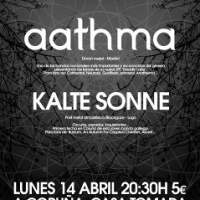 Aathma, Kalte Sonne en A Coruña