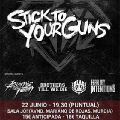 Stick to Your Guns, a promise to the fallen, Brothers Till We Die, Dias de Gloria, Fear My Intentions en Murcia