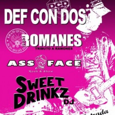 Def Con Dos, los romanes, Ass Face, Sweet Drinkz DJ en Logroño (La Rioja)