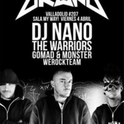 DJ Nano, The Warriors, Gomad and Monster, WeRockTeam en Valladolid